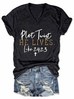 Women's Plot Twist He Lives V-Neck T-Shirt